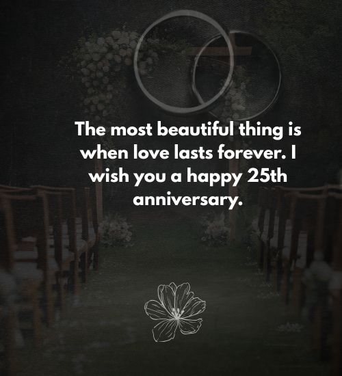 25th Anniversary Quotes 25th Anniversary Quotes
