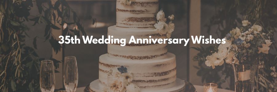 35th Wedding Anniversary Wishes