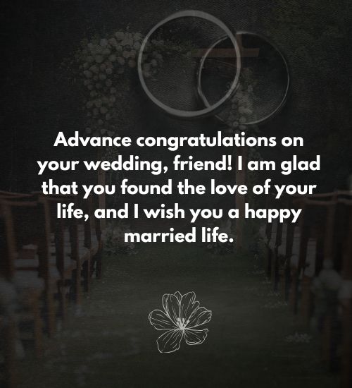 Advance Wedding Wishes for Friend
