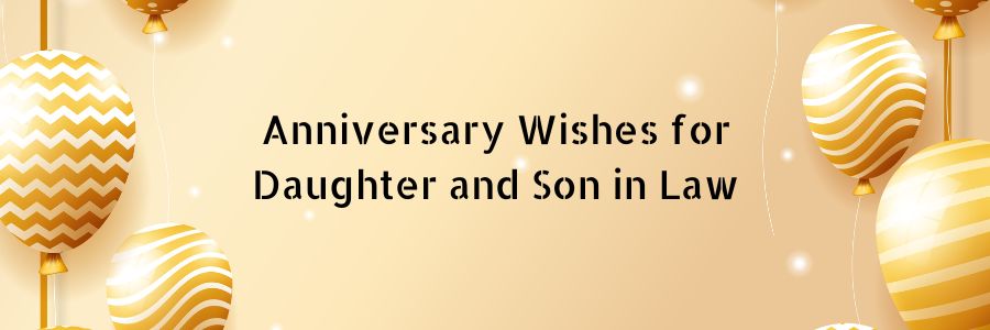 Anniversary Wishes for Daughter and Son in Law