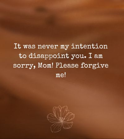 Apology Message to My Mother