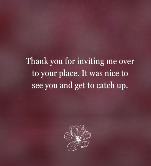 Appreciation Message After Visiting a Friend