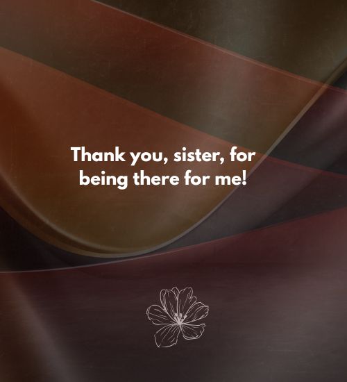 Appreciation Sister Quotes