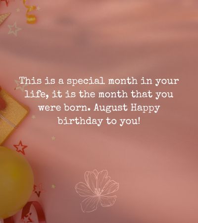 August Birthday Month Wishes