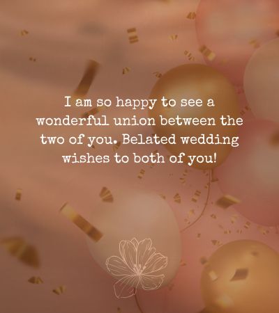 Belated Wedding Messages