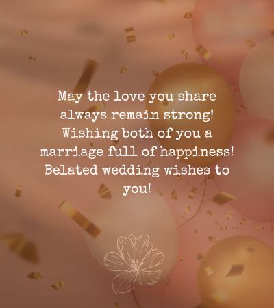 Belated Wedding Wishes