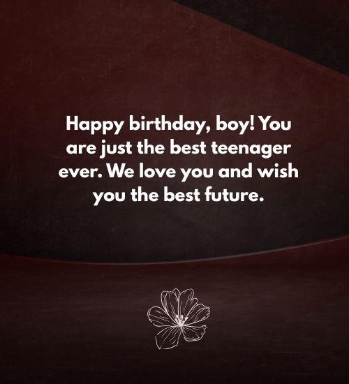 Birthday Wishes for Teenager Boy Birthday Wishes for Teenager Boy