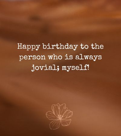 Birthday wishes for myself