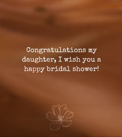 Bridal shower card message for Daughter