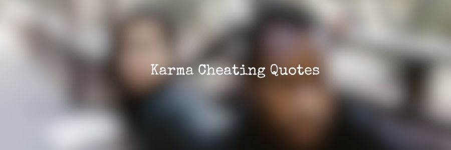 Cheaters-Karma-Quotes