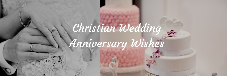 Christian Wedding Anniversary Wishes