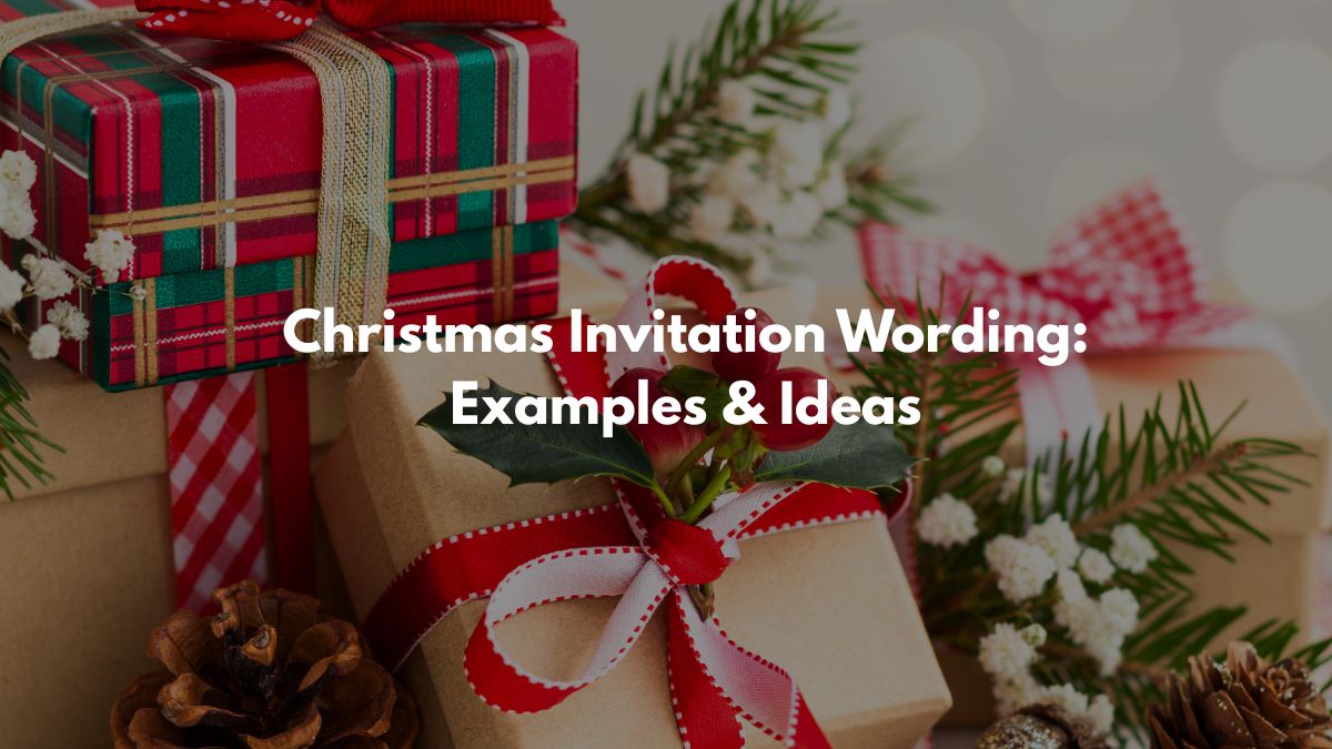 Christmas Invitation Wording: Examples & Ideas