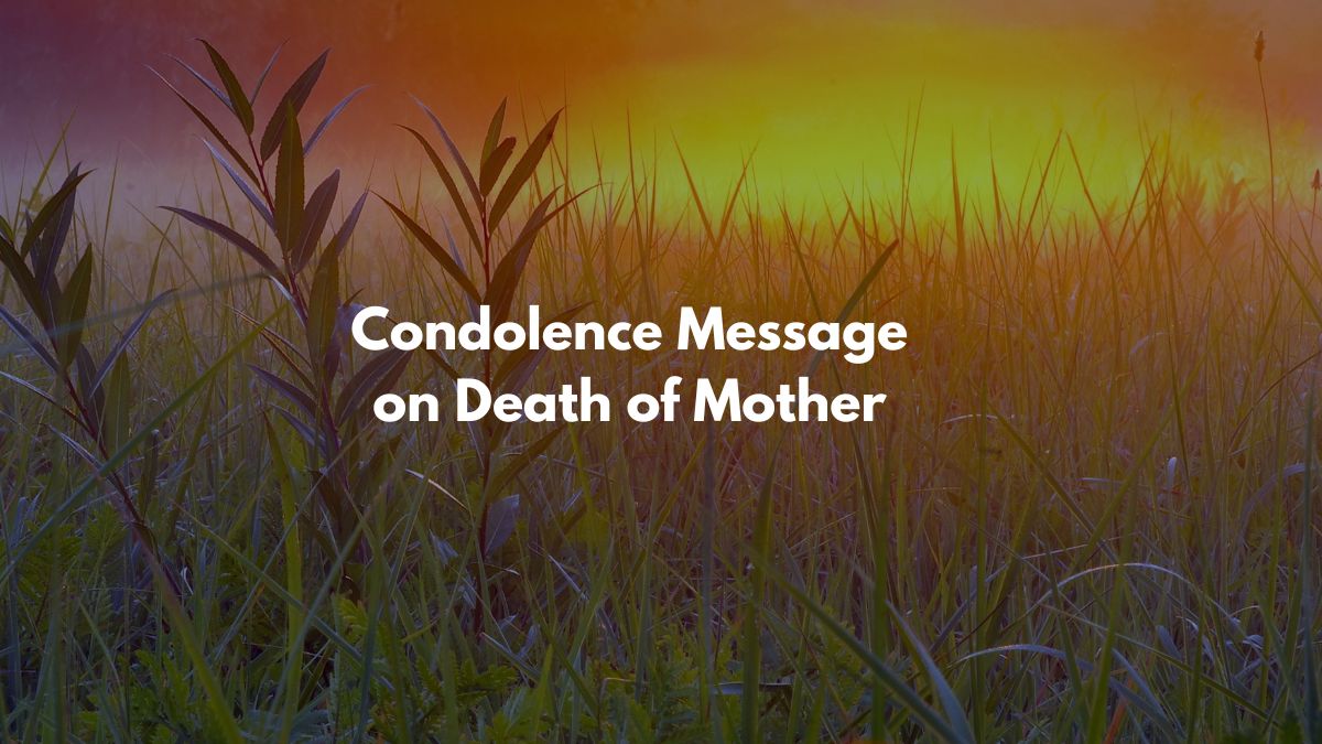 Condolence Message on Death of Mother
