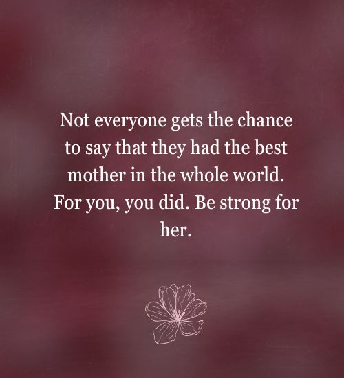 Condolences words for loss of mother