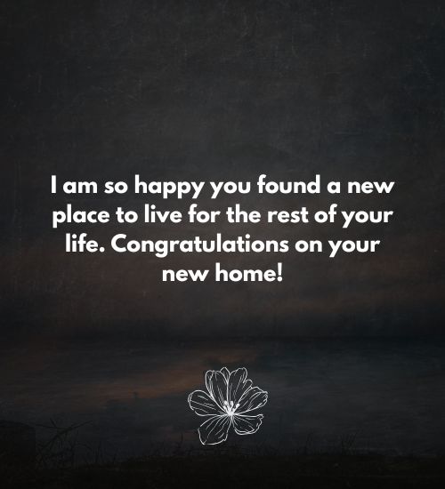 Congratulation on your new home
