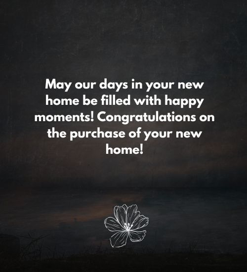 Congratulations on Your New Home Messages