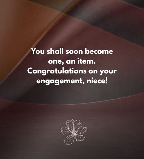 Congratulations on your engagement niece Congratulations on your engagement niece
