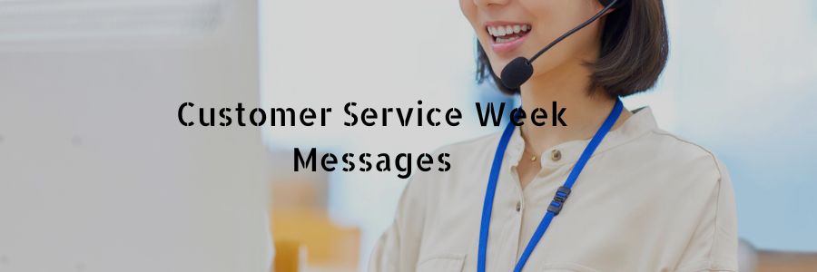 Customer Service Week Messages