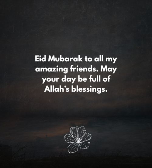 Eid Mubarak Wishes for Friends