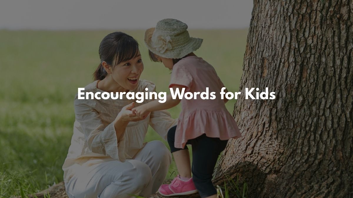 Encouraging Words for Kids