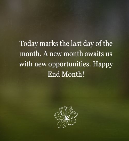 End of month quote End of month quote