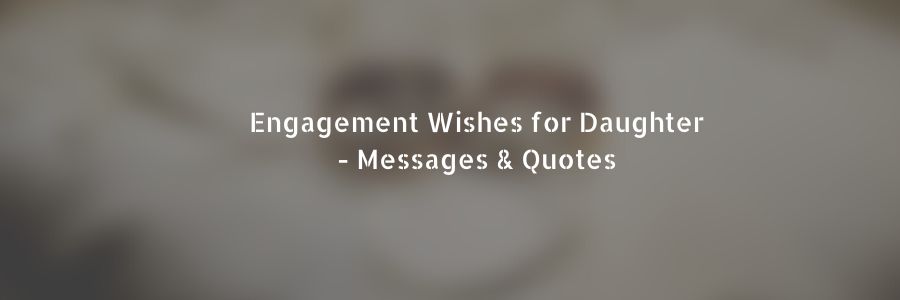 Engagement-Wishes-for-Daughter