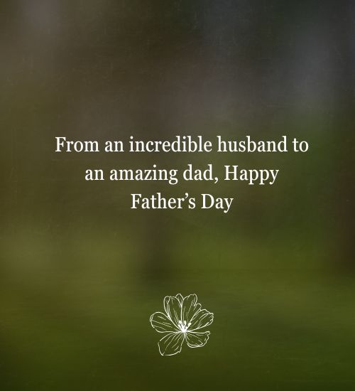 Fathers Day Quotes for Husband