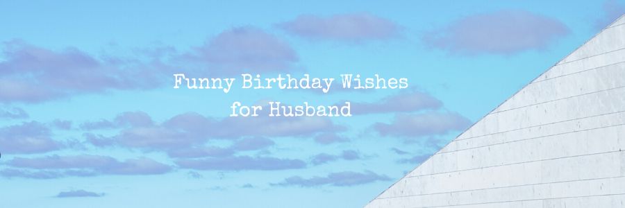 Funny-Birthday-Messages-for-Husband