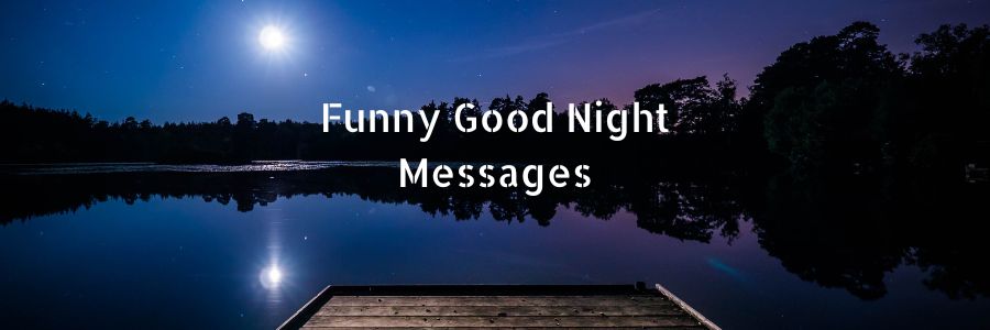 Funny Good Night Messages