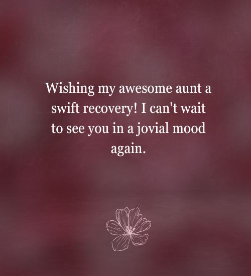 Get Well Soon Aunt Quotes