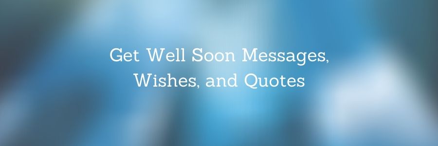 Get-Well-Soon-Messages-and-Wishes