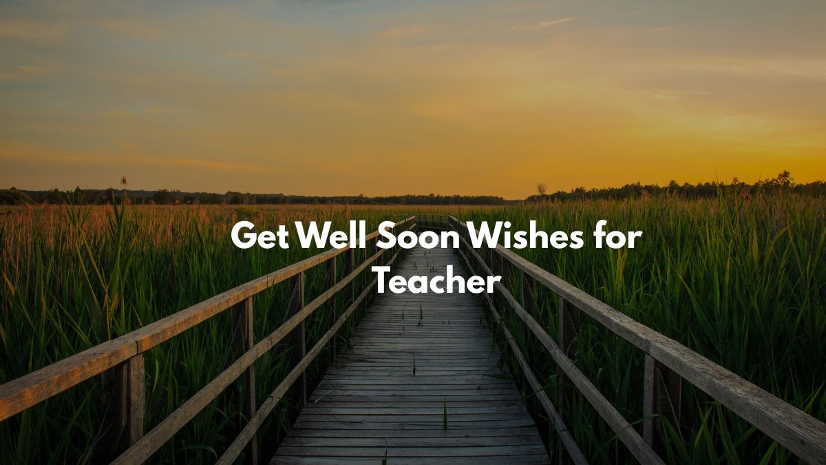 Get Well Soon Wishes for Teacher