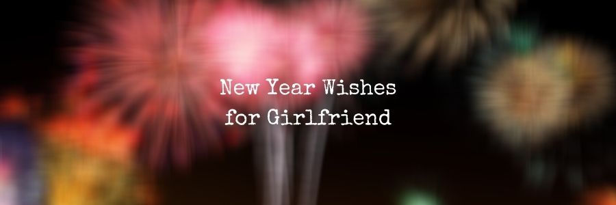 Girlfriend-Happy-New-Year-Messages