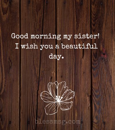 Good Morning Messages For Sister