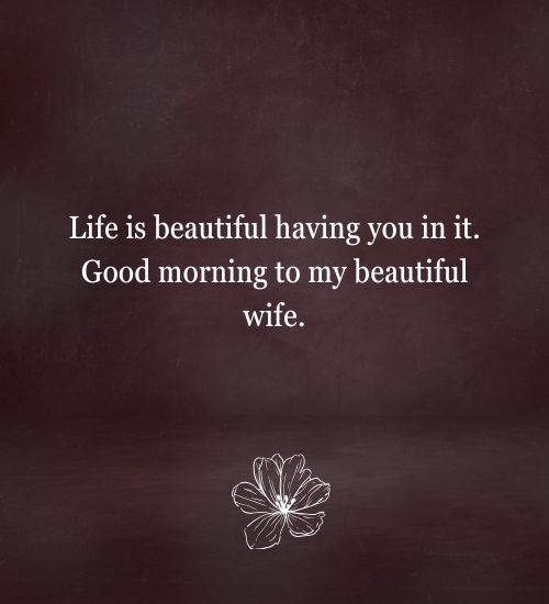 Good Morning Wishes For Wife