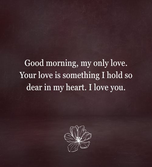 Good morning to my beautiful wife