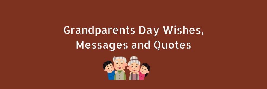 Grandparents Day Wishes, Messages and Quotes