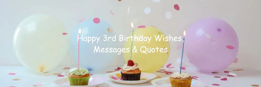 Happy-3rd-Birthday-Wishes-Messages-Quotes