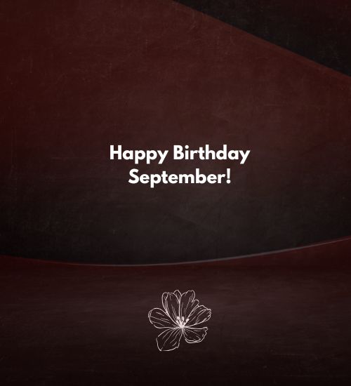 Happy Birthday September