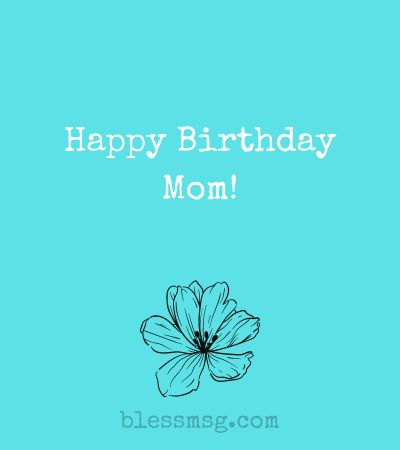 Happy Birthday wishes to Mom