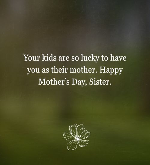 Happy Mothers Day Messages for Sister