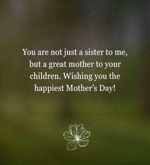 Happy Mother's Day Sisters Quotes