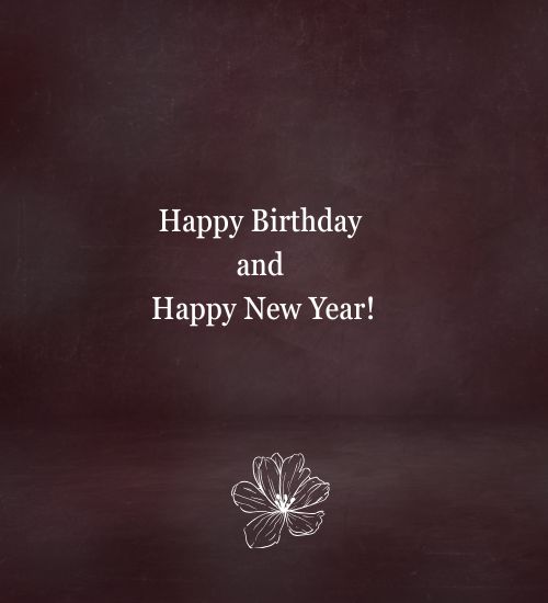 Happy New Year Birthday Messages