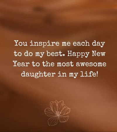 Happy New Year Wishes for Daughter from Dad