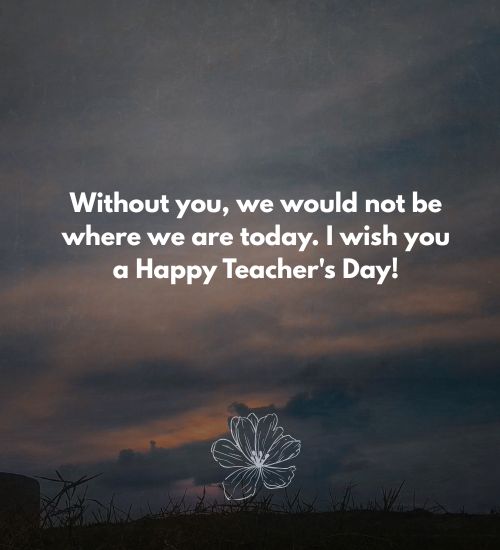Happy Teacher's Day Wishes