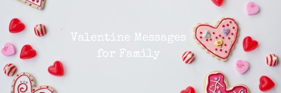 Happy Valentine Messages for Family