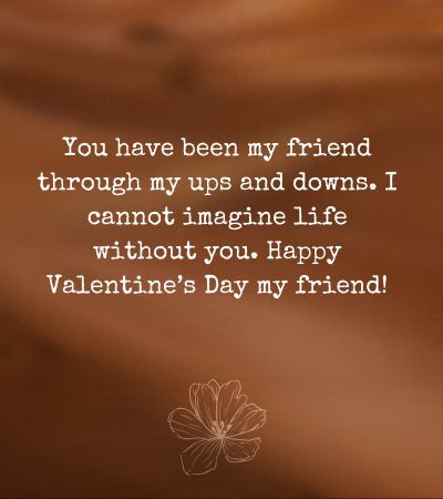 Happy Valentine’s Day Friend