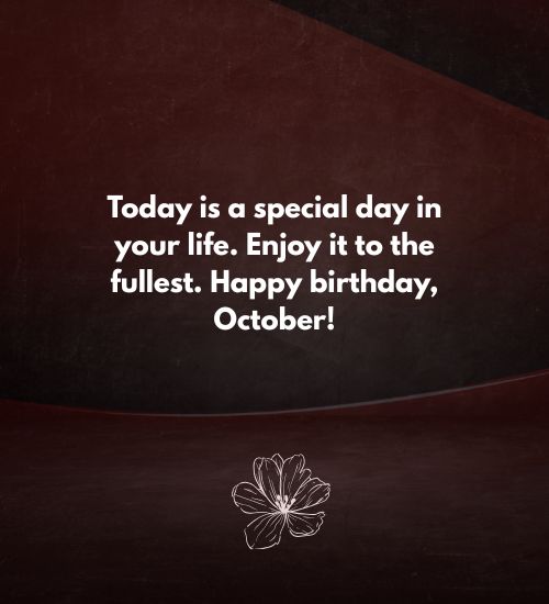 Happy birthday, October Happy birthday, October
