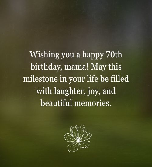 Heart Touching 70th Birthday Wishes for Mom Heart Touching 70th Birthday Wishes for Mom