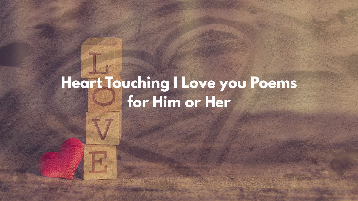 Heart Touching I Love you Poems for Him or Her